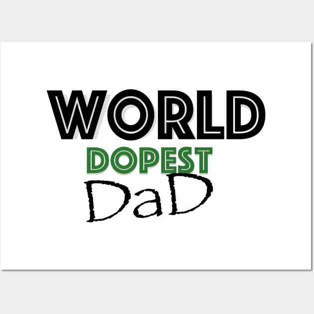 world dopest dad Wall Art by diwwci_80